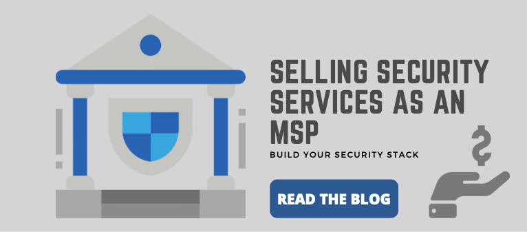 How to Sell Security Services as an MSP