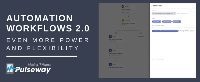 Pulseway Launches Automation Workflows 2.0 for even More Seamless User Experience