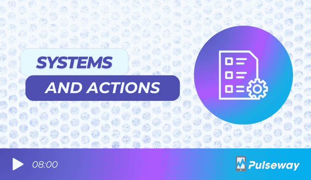 Systems and Actions